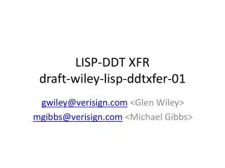 LISP-DDT XFR draft-wiley-lisp-ddtxfer-01