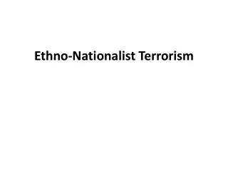 Ethno-Nationalist Terrorism