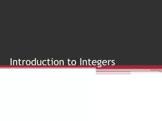 Introduction to Integers