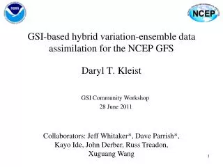 GSI-based hybrid variation-ensemble data assimilation for the NCEP GFS
