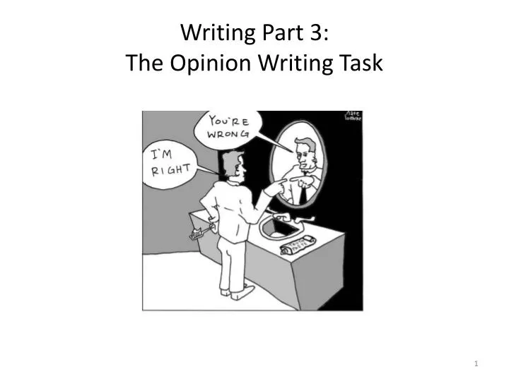 writing part 3 the opinion writing task
