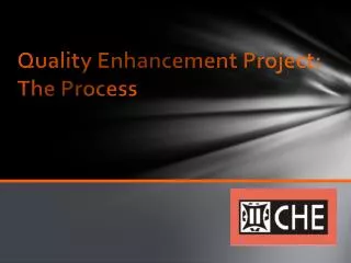 Quality Enhancement Project: The Process