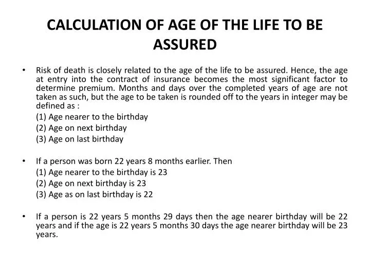 calculation of age of the life to be assured