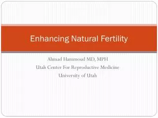 Enhancing Natural Fertility