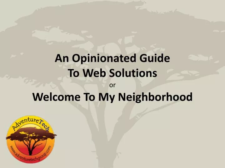 an opinionated guide to web solutions or welcome to my neighborhood
