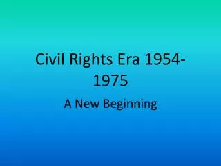 Civil Rights Era 1954-1975
