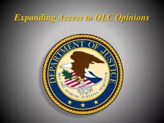 Expanding Access to OLC Opinions