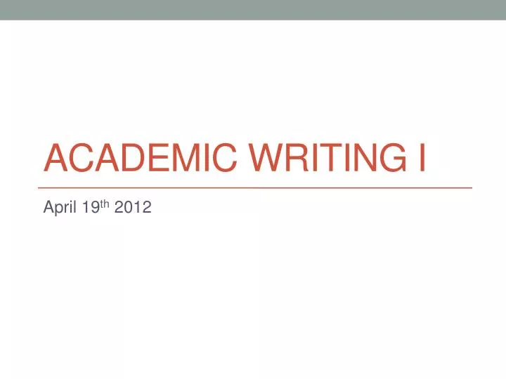 academic writing i