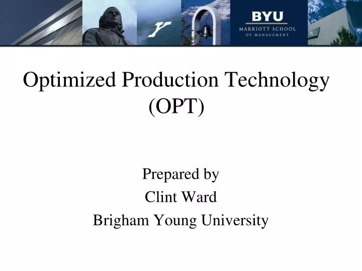 optimized production technology opt