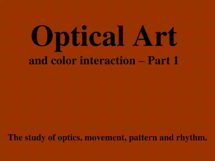 optical art and color interaction part 1