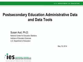 Postsecondary Education Administrative Data and Data Tools