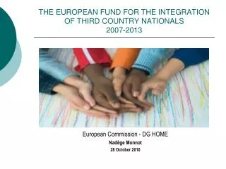 THE EUROPEAN FUND FOR THE INTEGRATION OF THIRD COUNTRY NATIONALS 2007-2013