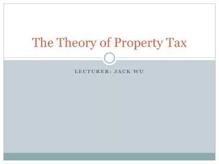 The Theory of Property Tax