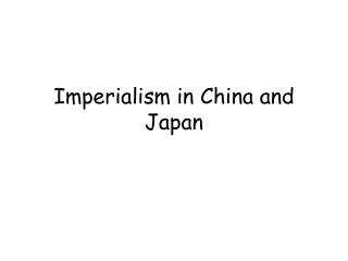 Imperialism in China and Japan