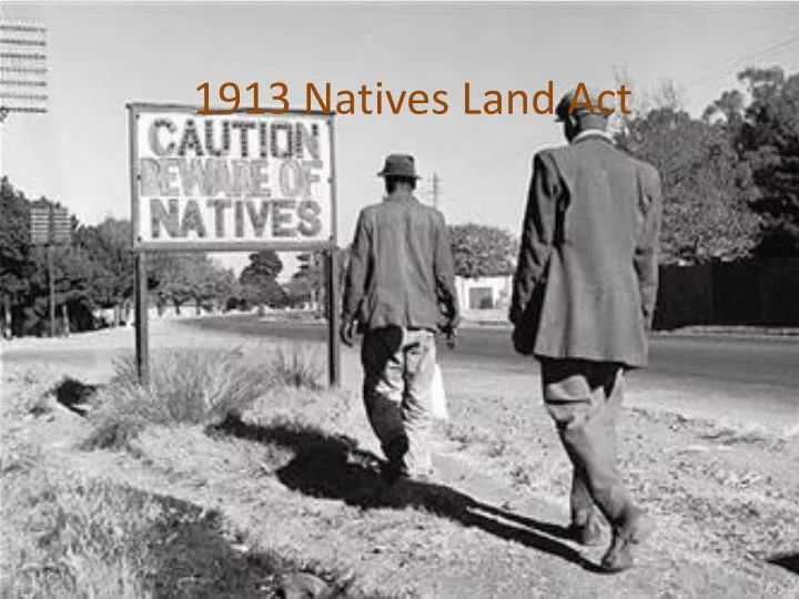 1913 natives land act