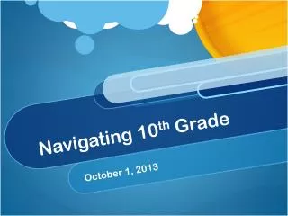 Navigating 10 th Grade