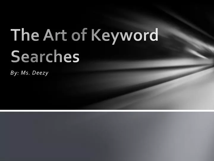 the art of keyword searches