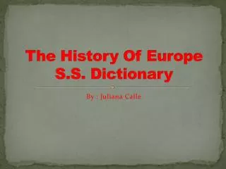 The History Of Europe S.S. Dictionary