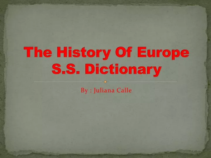 the history of europe s s dictionary