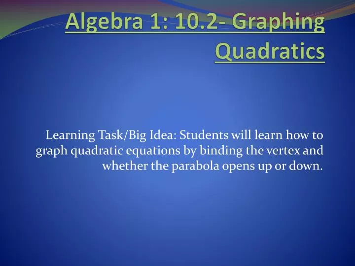 algebra 1 10 2 graphing quadratics