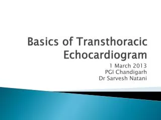 Basics of Transthoracic Echocardiogram