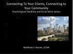 Enhancing Psychological Flexibility in Social Work: Connecting with Clients and Communities - slide 1
