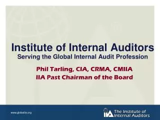 Institute of Internal Auditors Serving the Global Internal Audit Profession