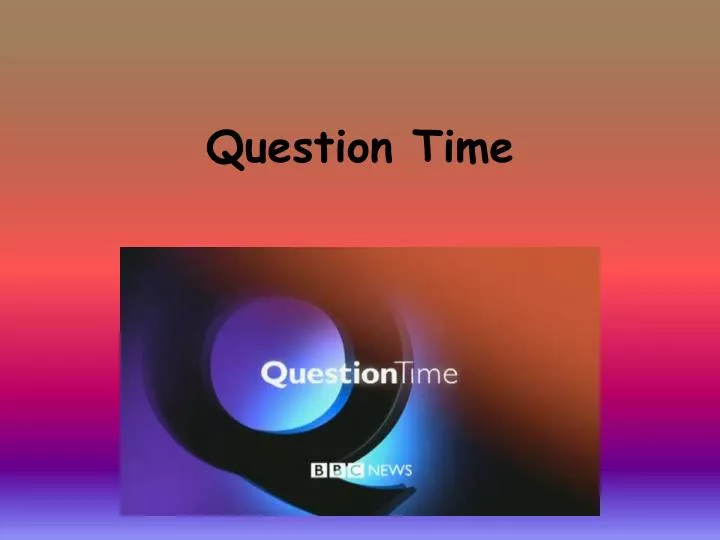 question time