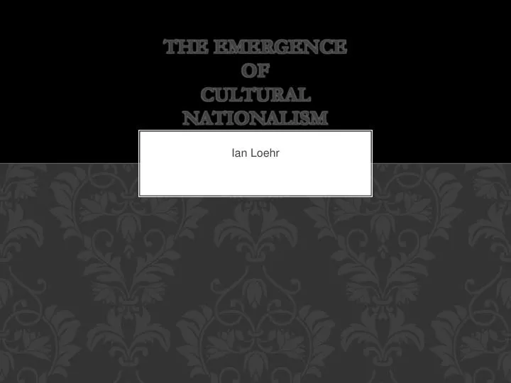 the emergence of cultural nationalism