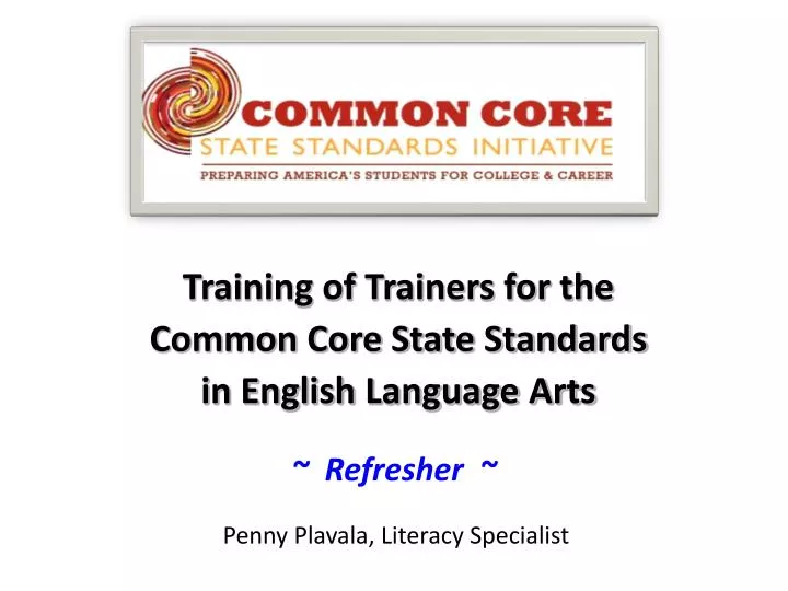 training of trainers for the common core state standards in english language arts