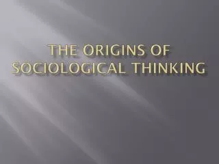 the origins of sociological thinking