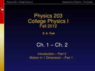Physics 203 College Physics I Fall 2012