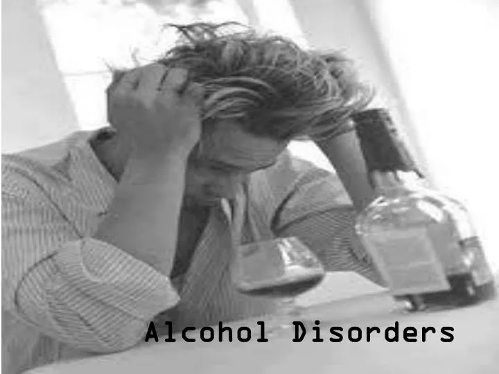 alcohol disorders