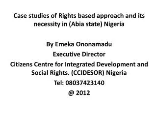 Case studies of Rights based approach and its necessity in (Abia state) Nigeria
