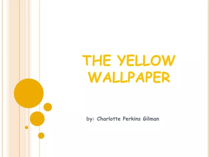 the yellow wallpaper