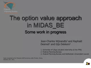 The option value approach in MIDAS_BE