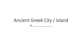 Ancient Greek City / Island