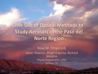The Use of Optical Methods to Study Aerosols in the Paso del Norte Region