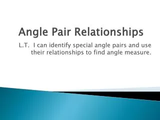 Angle Pair Relationships