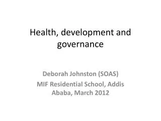 Health, development and governance