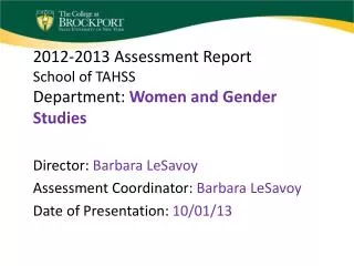 2012-2013 Assessment Report School of TAHSS Department: Women and Gender Studies