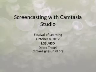Screencasting with Camtasia Studio