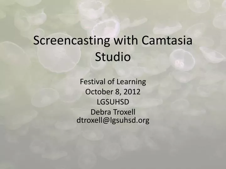 screencasting with camtasia studio