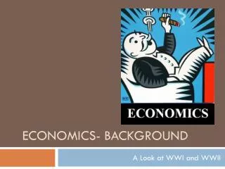 Economics- background
