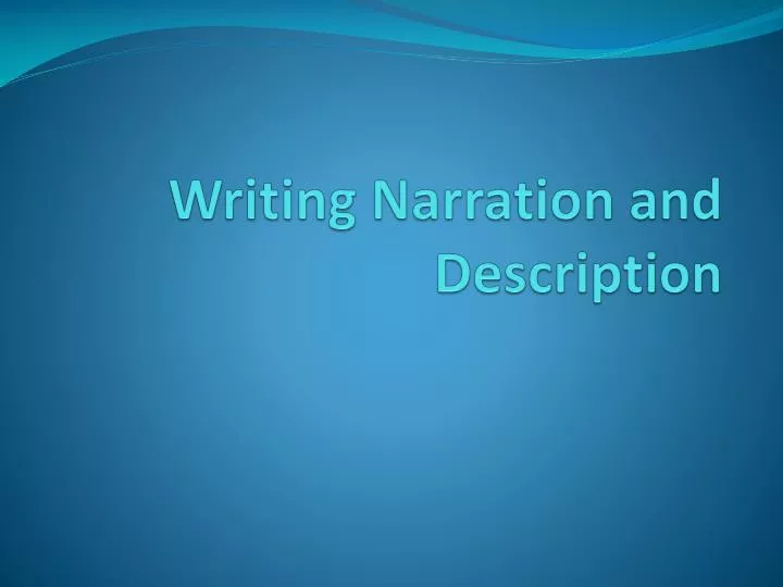 writing narration and description