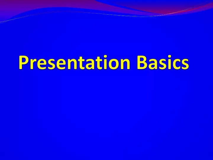 presentation basics