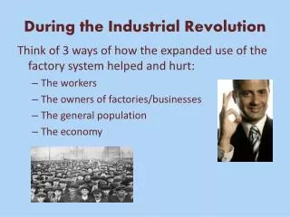 During the Industrial Revolution