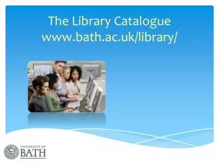 The Library Catalogue bath.ac.uk/library/