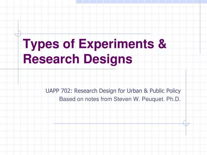 types of experiments research designs