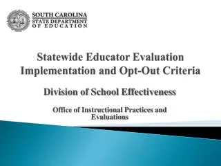 Statewide Educator Evaluation Implementation and Opt-Out Criteria